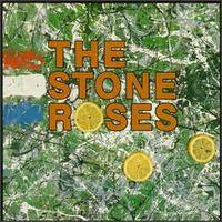 The Stone Roses : The Stone Roses The Stone Roses : The Stone Roses